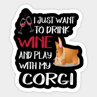 I Want Just Want To Drink Wine (134) Sticker